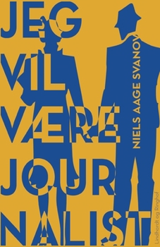 Jeg vil være journalist