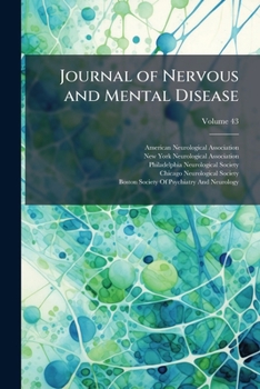 Paperback Journal of Nervous and Mental Disease; Volume 43 Book