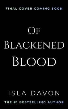 Of Blackened Blood (Blackened Blade) - Book #3 of the Blackened Blade