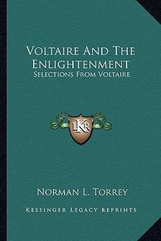 Paperback Voltaire And The Enlightenment: Selections From Voltaire Book