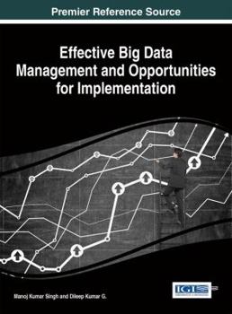 Hardcover Effective Big Data Management and Opportunities for Implementation Book