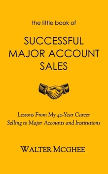 Paperback The Little Book of Successful Major Account Sales Book