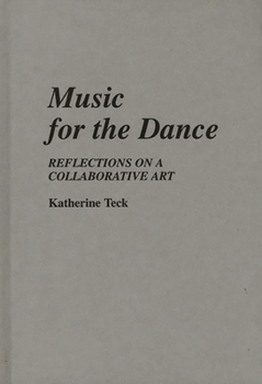 Hardcover Music for the Dance: Reflections on a Collaborative Art Book