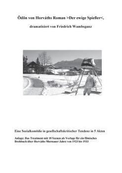 Paperback Ödön von Horvaths Roman >Der ewige Spießer: Eine Sozielkomödie in gesellschaftskritischer Tendenz in 5 Akten [German] Book