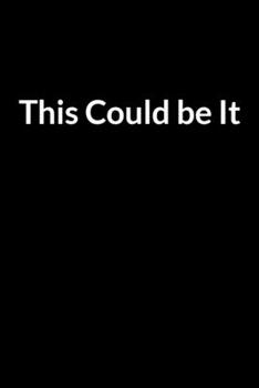 Paperback This Could be It: The Busy Wife's Guide to Saving Your Marriage through Text Messaging Book