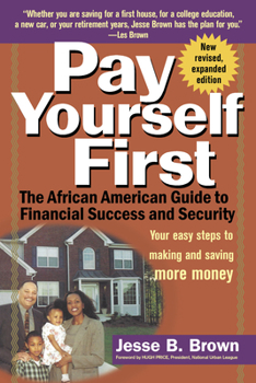 Paperback Pay Yourself First: The African American Guide to Financial Success and Security Book