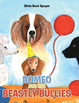 Hardcover Romeo and the Beastly Bullies Book