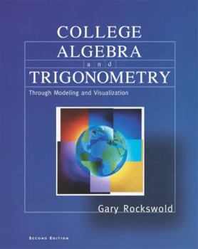 Hardcover College Algebra and Trigonometry Through Modeling and Visualization Book