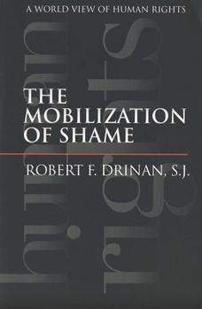 Paperback The Mobilization of Shame: A World View of Human Rights Book