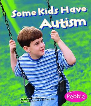 Paperback Some Kids Have Autism Book