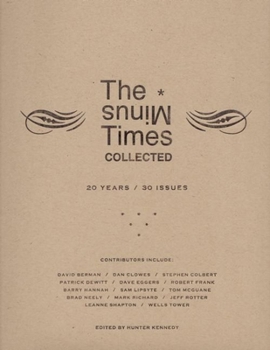 Paperback The Minus Times Collected: Twenty Years / Thirty Issues (1992?2012) Book