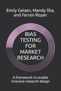 Paperback Bias Testing for Market Research: A framework to enable inclusive research design Book