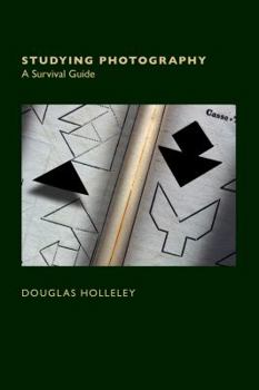 Paperback Studying Photography: A Survival Guide Book