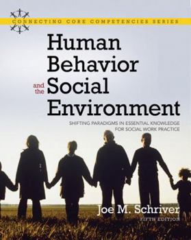 Paperback Human Behavior and the Social Environment: Shifting Paradigms in Essential Knowledge for Social Work Practice Book