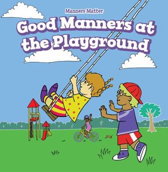 Paperback Good Manners at the Playground Book