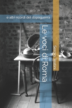 Paperback Le voci di Roma: e altri ricordi del dopoguerra [Italian] Book