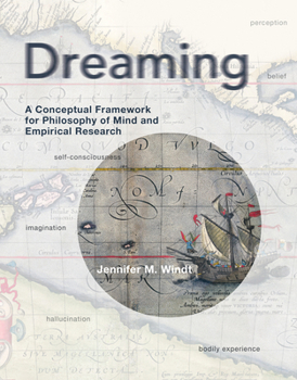 Hardcover Dreaming: A Conceptual Framework for Philosophy of Mind and Empirical Research Book
