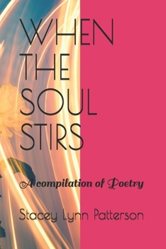 Paperback When the Soul Stirs: A Compilation of Poetry Book