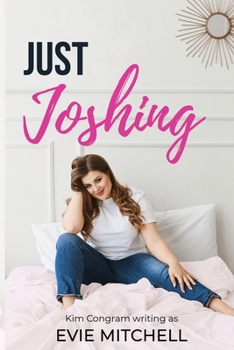 Just Joshing - Book #1 of the Archer Siblings