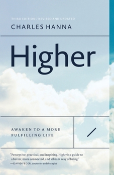 Paperback Higher: Awaken to a More Fulfilling Life Book
