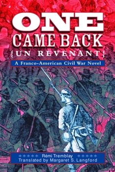 Paperback One Came Back (Un Revenant): A Franco-American Civil War Novel Book
