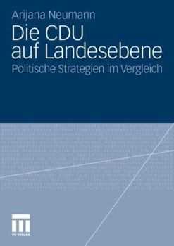 Paperback Die Cdu Auf Landesebene: Politische Strategien Im Vergleich [German] Book