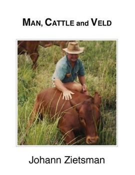 Paperback MAN, CATTLE and VELD Book