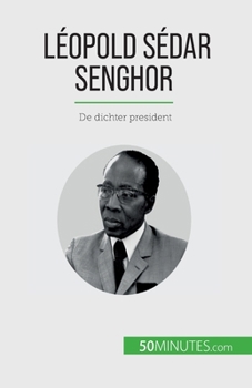 Paperback Léopold Sédar Senghor: De dichter president [Dutch] Book