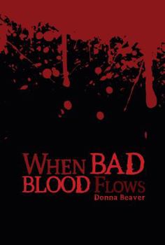 Paperback When Bad Blood Flows Book