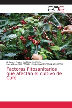 Paperback Factores Fitosanitarios que afectan el cultivo de Café [Spanish] Book