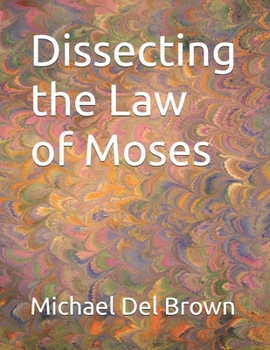 Paperback Dissecting the Law of Moses Book