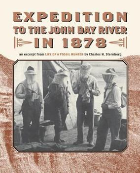 Paperback Expedition to the John Day River in 1878: An Excerpt from Life of a Fossil Hunter Book