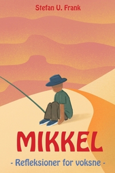 Paperback Mikkel: - Refleksioner for voksne - [Danish] Book