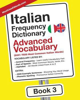 Paperback Italian Frequency Dictionary - Advanced Vocabulary: 5001-7500 Most Common Italian Words Book