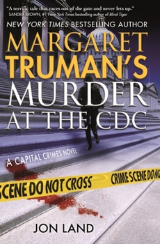 Hardcover Margaret Truman's Murder at the CDC: A Capital Crimes Novel Book