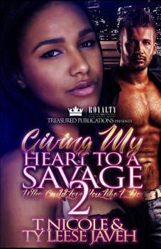 Paperback Giving My Heart to a Savage 2 Book