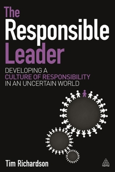 Paperback The Responsible Leader: Developing a Culture of Responsibility in an Uncertain World Book