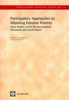 Paperback Participatory Approaches to Attacking Extreme Poverty: Cases Studies Led by the International Movement ATD Fourth World Book