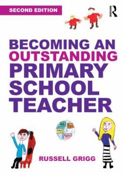 Paperback Becoming an Outstanding Primary School Teacher Book