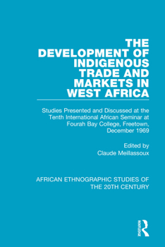 Development of Indigenous Trade and Markets in West Africa (International African Institute)
