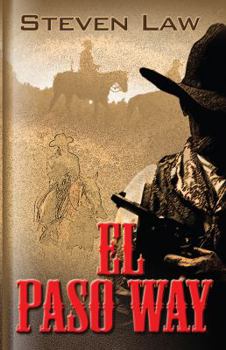 El Paso Way - Book #1 of the Blood for Justice