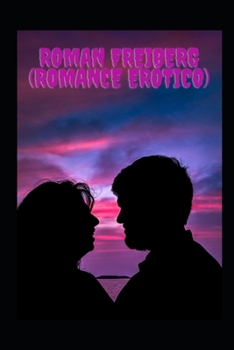 Paperback Roman Freiberg (romance er?tico) [Spanish] Book