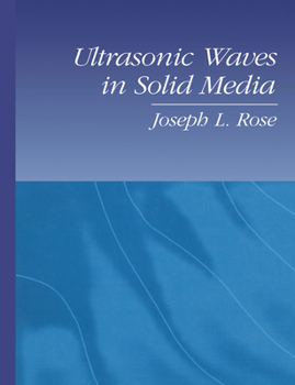 Paperback Ultrasonic Waves in Solid Media Book