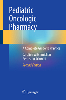 Paperback Pediatric Oncologic Pharmacy: A Complete Guide to Practice Book