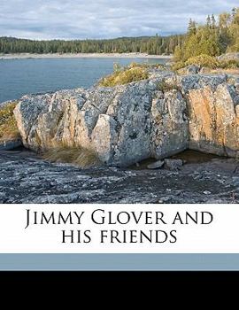 Paperback Jimmy Glover and His Friends Book