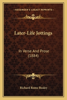 Paperback Later-Life Jottings: In Verse And Prose (1884) Book