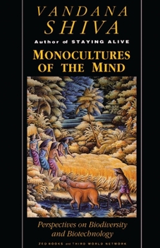 Hardcover Monocultures of the Mind: Perspectives on Biodiversity and Biotechnology Book