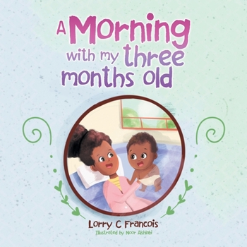 Paperback A Morning with My Three Months Old Book