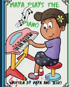 Paperback Maya Plays The Piano Book