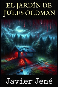 Paperback El jardín de Jules Oldman (reedición del autor) [Spanish] Book